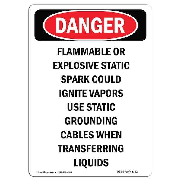 Safety Sign, OSHA Danger, 24" Height, Flammable Or Explosive Static, Portrait